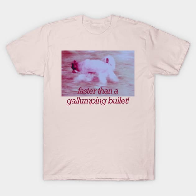 Gallumping Bullet T-Shirt by Thread Dazzle